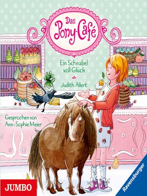 cover image of Das Pony-Café. Ein Schnabel voll Glück